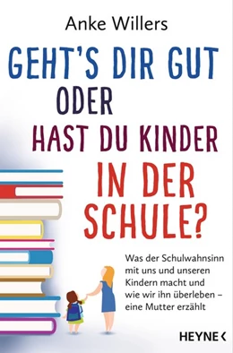 Abbildung von Willers | Geht's dir gut oder hast du Kinder in der Schule? | 1. Auflage | 2019 | beck-shop.de