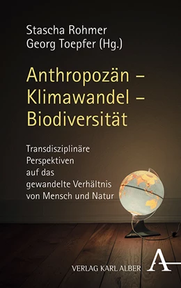 Abbildung von Rohmer / Toepfer | Anthropozän - Klimawandel - Biodiversität | 1. Auflage | 2021 | beck-shop.de