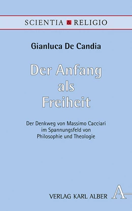 Abbildung von De Candia | Der Anfang als Freiheit | 1. Auflage | 2019 | beck-shop.de