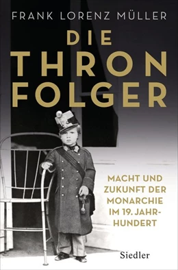 Abbildung von Müller | Die Thronfolger | 1. Auflage | 2019 | beck-shop.de