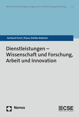 Abbildung von Ernst / Zühlke-Robinet | Dienstleistungen - Wissenschaft und Forschung, Arbeit und Innovation | 1. Auflage | 2018 | 4 | beck-shop.de