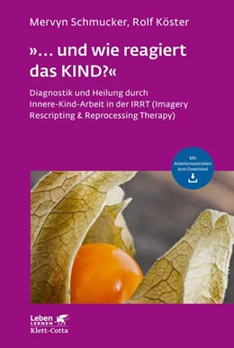 Abbildung von Schmucker / Köster | »... und wie reagiert das KIND?« | 1. Auflage | 2019 | beck-shop.de