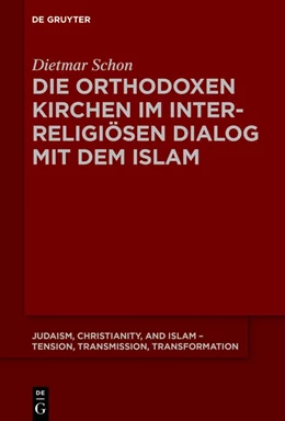 Abbildung von Schon | Die orthodoxen Kirchen im interreligiösen Dialog mit dem Islam | 1. Auflage | 2019 | 7 | beck-shop.de