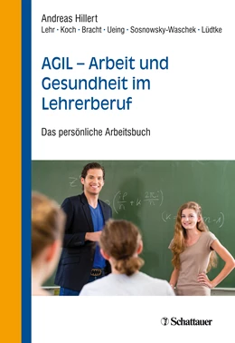 Abbildung von Hillert / Bracht | AGIL - Arbeit und Gesundheit im Lehrerberuf | 1. Auflage | 2019 | beck-shop.de