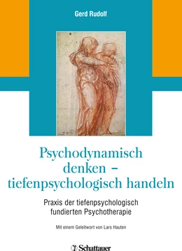 Abbildung von Rudolf | Psychodynamisch denken - tiefenpsychologisch handeln | 1. Auflage | 2019 | beck-shop.de