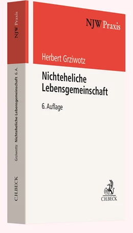 Abbildung von Grziwotz | Nichteheliche Lebensgemeinschaft | 6. Auflage | 2024 | Band 39 | beck-shop.de