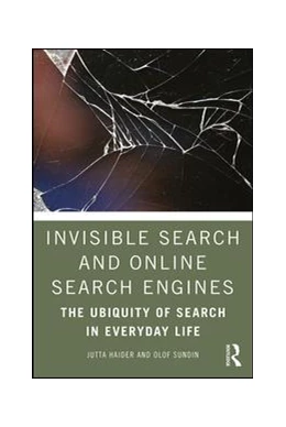 Abbildung von Haider / Sundin | Invisible Search and Online Search Engines | 1. Auflage | 2019 | beck-shop.de