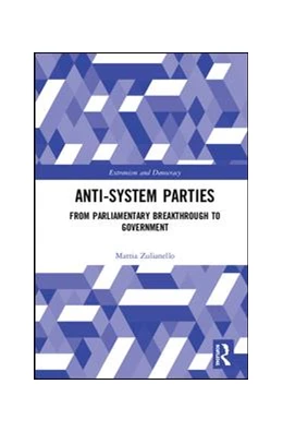 Abbildung von Zulianello | Anti-System Parties | 1. Auflage | 2019 | beck-shop.de
