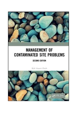 Abbildung von Asante-Duah | Management of Contaminated Site Problems, Second Edition | 2. Auflage | 2019 | beck-shop.de