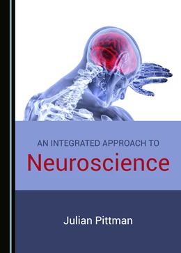 Abbildung von Pittman | An Integrated Approach to Neuroscience | 1. Auflage | 2019 | beck-shop.de