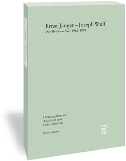 Abbildung von Keith / Schöttker | Ernst Jünger - Joseph Wulf | 1. Auflage | 2019 | beck-shop.de