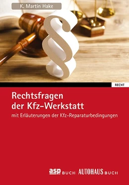 Abbildung von Hake | Rechtsfragen der Kfz-Werkstatt | 8. Auflage | 2019 | beck-shop.de