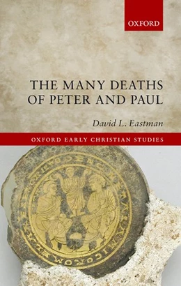 Abbildung von Eastman | The Many Deaths of Peter and Paul | 1. Auflage | 2019 | beck-shop.de