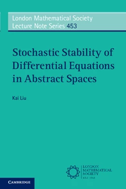 Abbildung von Liu | Stochastic Stability of Differential Equations in Abstract Spaces | 1. Auflage | 2019 | 453 | beck-shop.de