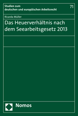 Abbildung von Müller | Das Heuerverhältnis nach dem Seearbeitsgesetz 2013 | 1. Auflage | 2019 | 71 | beck-shop.de