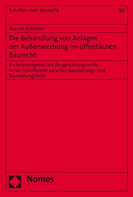 Abbildung von Kollmann | Die Behandlung von Anlagen der Außenwerbung im öffentlichen Baurecht | 1. Auflage | 2018 | 19 | beck-shop.de