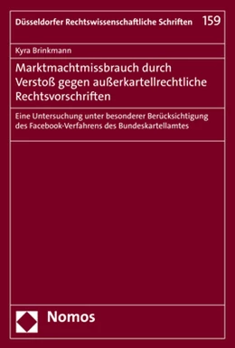 Abbildung von Brinkmann | Marktmachtmissbrauch durch Verstoß gegen außerkartellrechtliche Rechtsvorschriften | 1. Auflage | 2018 | 159 | beck-shop.de