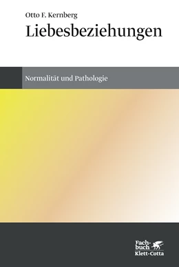 Abbildung von Kernberg | Liebesbeziehungen | 5. Auflage | 2018 | beck-shop.de
