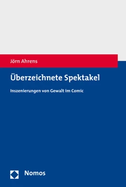 Abbildung von Ahrens | Überzeichnete Spektakel | 1. Auflage | 2019 | beck-shop.de