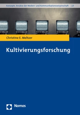 Abbildung von Meltzer | Kultivierungsforschung | 1. Auflage | 2019 | 21 | beck-shop.de