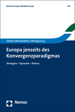 Abbildung von Scholz / Dörrenbächer | Europa jenseits des Konvergenzparadigmas | 1. Auflage | 2019 | 29 | beck-shop.de