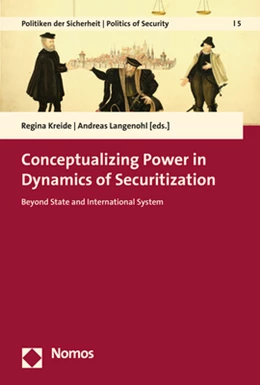 Abbildung von Kreide / Langenohl | Conceptualizing Power in Dynamics of Securitization | 1. Auflage | 2019 | 5 | beck-shop.de