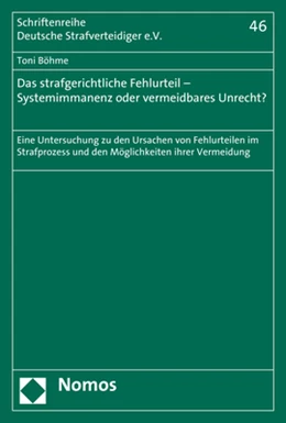 Abbildung von Böhme | Das strafgerichtliche Fehlurteil - Systemimmanenz oder vermeidbares Unrecht? | 1. Auflage | 2019 | 46 | beck-shop.de