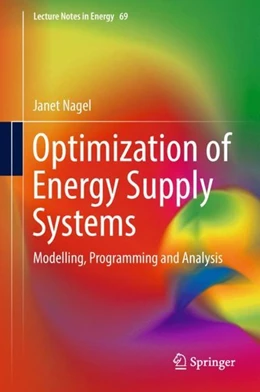 Abbildung von Nagel | Optimization of Energy Supply Systems | 1. Auflage | 2018 | beck-shop.de
