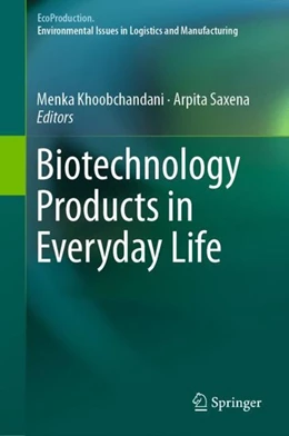 Abbildung von Khoobchandani / Saxena | Biotechnology Products in Everyday Life | 1. Auflage | 2018 | beck-shop.de