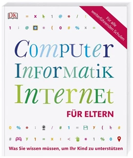 Abbildung von Computer, Informatik, Internet für Eltern | 1. Auflage | 2019 | beck-shop.de