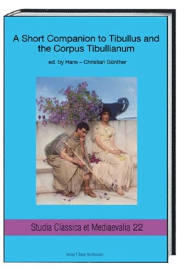 Abbildung von Günther | A Short Companion to Tibullus and the Corpus Tibullianum | 1. Auflage | 2018 | beck-shop.de