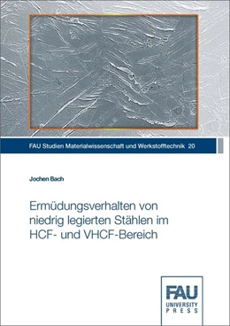 Abbildung von Bach | Ermüdungsverhalten von niedrig legierten Stählen im HCF- und VHCF-Bereich | 1. Auflage | 2018 | beck-shop.de