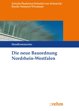 Abbildung von Schulte / Radeisen | Die neue Bauordnung in Nordrhein-Westfalen | 4. Auflage | 2019 | beck-shop.de