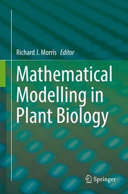 Abbildung von Morris | Mathematical Modelling in Plant Biology | 1. Auflage | 2018 | beck-shop.de