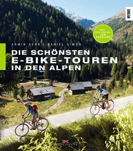 Abbildung von Herb / Simon | Die schönsten E-Bike-Touren in den Alpen | 1. Auflage | 2018 | beck-shop.de