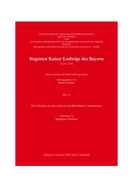 Abbildung von Regesten Kaiser Ludwigs des Bayern (1314-1347) | 1. Auflage | 2021 | beck-shop.de