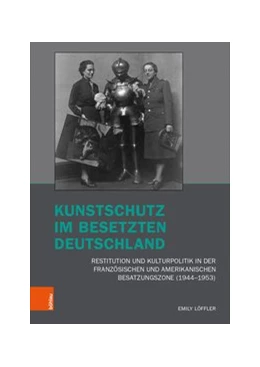 Abbildung von Löffler | Kunstschutz im besetzten Deutschland | 1. Auflage | 2019 | beck-shop.de