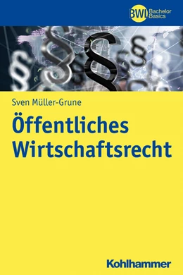 Abbildung von Müller-Grune | Öffentliches Wirtschaftsrecht | 1. Auflage | 2023 | beck-shop.de