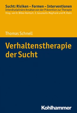 Abbildung von Schnell | Verhaltenstherapie der Sucht | 1. Auflage | 2019 | beck-shop.de