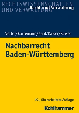 Abbildung von Kaiser | Nachbarrecht Baden-Württemberg | 19. Auflage | 2019 | beck-shop.de