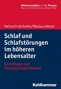 Abbildung von Frohnhofen / Netzer | Schlaf und Schlafstörungen im höheren Lebensalter | 1. Auflage | 2019 | beck-shop.de