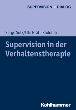 Abbildung von Sulz / Gräff-Rudolph | Supervision in der Verhaltenstherapie | 1. Auflage | 2019 | beck-shop.de