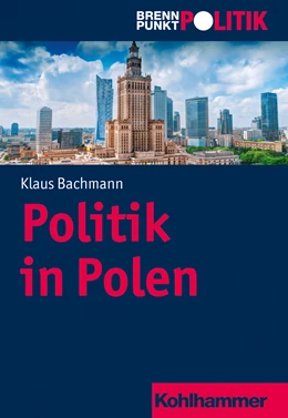 Abbildung von Bachmann | Politik in Polen | 1. Auflage | 2019 | beck-shop.de