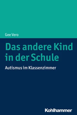 Abbildung von Vero | Das andere Kind in der Schule | 1. Auflage | 2020 | beck-shop.de