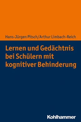 Abbildung von Pitsch / Limbach-Reich | Lernen und Gedächtnis bei Schülern mit kognitiver Behinderung | 1. Auflage | 2019 | beck-shop.de
