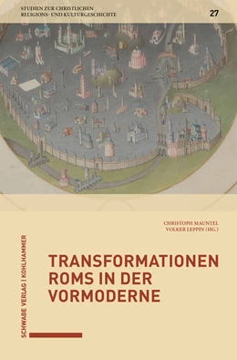 Abbildung von Mauntel / Leppin | Transformationen Roms in der Vormoderne | 1. Auflage | 2019 | beck-shop.de