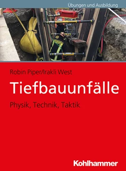 Abbildung von Piper / West | Tiefbauunfälle | 1. Auflage | 2019 | beck-shop.de