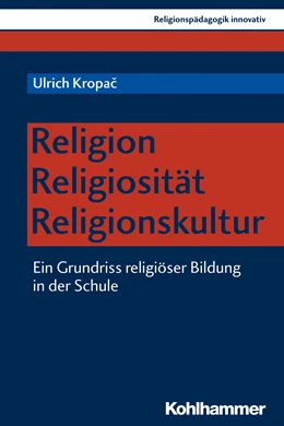 Abbildung von Kropac | Religion - Religiosität - Religionskultur | 1. Auflage | 2019 | beck-shop.de
