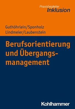 Abbildung von Guthöhrlein / Sponholz | Berufsorientierung und Übergangsmanagement | 1. Auflage | 2026 | beck-shop.de