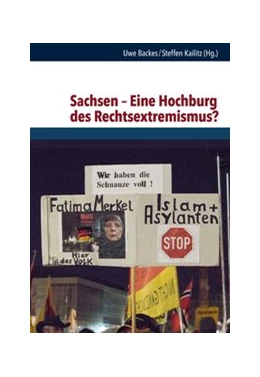 Abbildung von Backes / Kailitz | Sachsen – Eine Hochburg des Rechtsextremismus? | 1. Auflage | 2020 | beck-shop.de